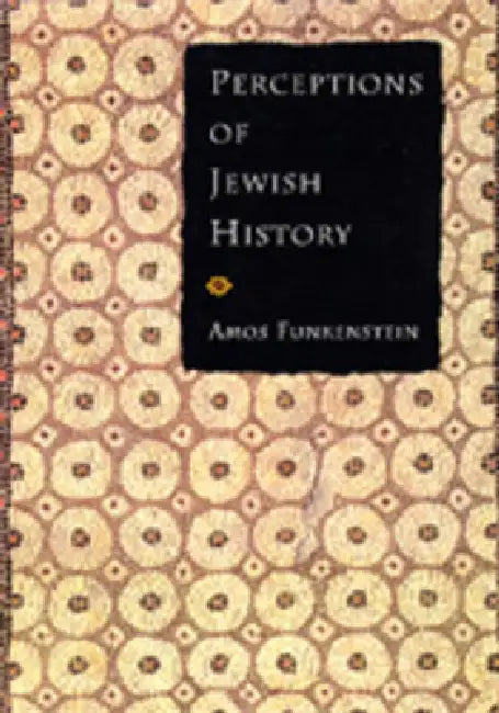 Buy Perceptions of Jewish History (English, Amos Funkenstein) — BookShops.in