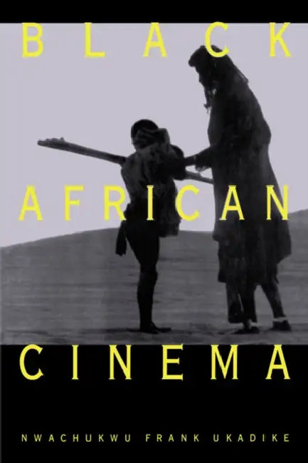 Buy Black African Cinema (English, Nwachukwu Frank Ukadike) — BookShops.in