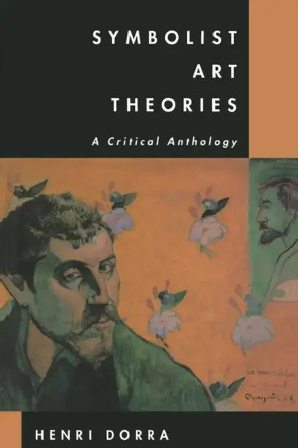 Buy Symbolist Art Theories (English, Henri Dorra) — BookShops.in