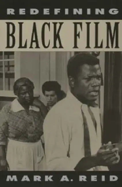 Buy Redefining Black Film (English, Mark A. Reid) — BookShops.in