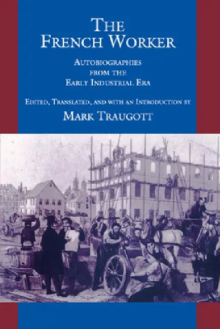 Buy The French Worker (English, Mark Traugott) — BookShops.in