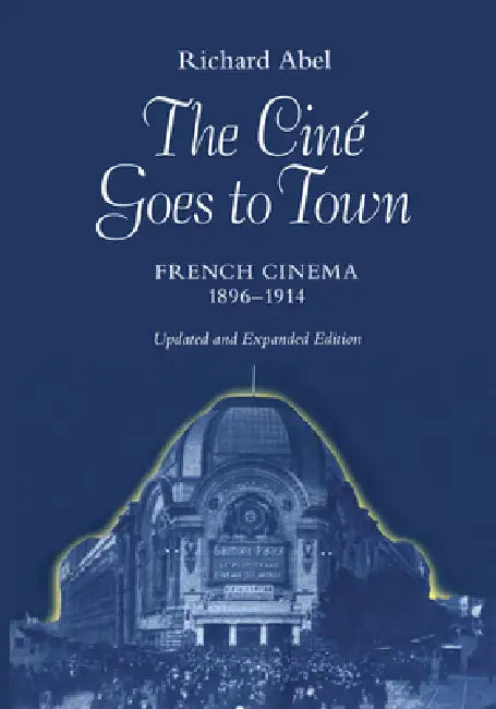 Buy The Cine Goes to Town (English, Richard Abel) — BookShops.in