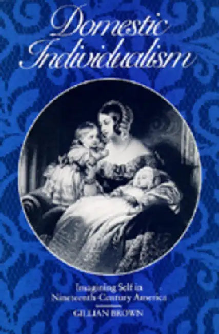 Buy Domestic Individualism (English, Gillian Brown) — BookShops.in