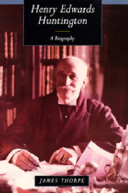 Buy Henry Edwards Huntington (English, James Thorpe) — BookShops.in