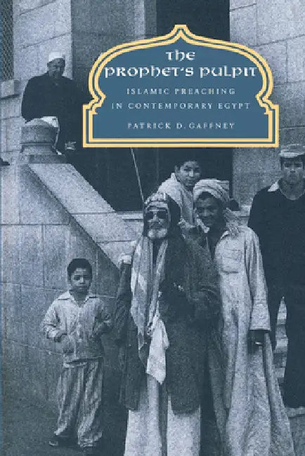 Buy The Prophet's Pulpit (English, Patrick D. Gaffney) โ BookShops.in