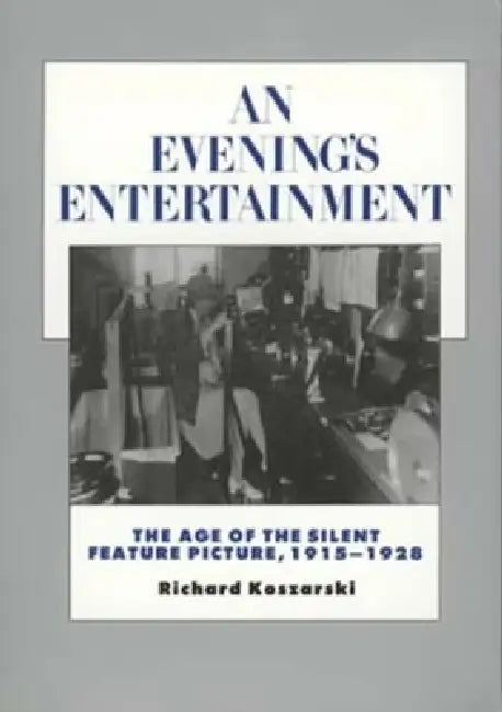 Buy An Evening's Entertainment (English, Richard Koszarski) — BookShops.in