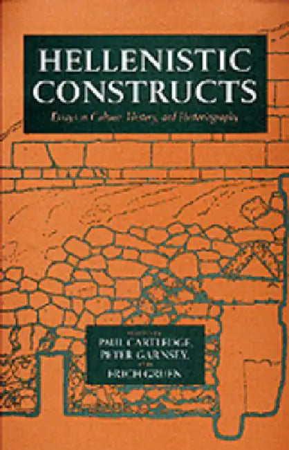 Buy Hellenistic Constructs (English, Paul Cartledge | Peter Garnsey | Erich S. Gruen) — BookShops.in
