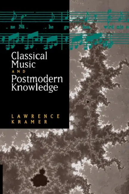 Buy Classical Music and Postmodern Knowledge | by Lawrence Kramer | University of California Press | by Lawrence Kramer | University of California Press | by Lawrence Kramer | University of California Press | by Lawrence Kramer | University of California Press | by Lawrence Kramer | University of California Press | by Lawrence Kramer | University of California Press | by Lawrence Kramer | University of California Press | by Lawrence Kramer | University of California Press | by Lawrence Kramer | Univ — BookShops.in