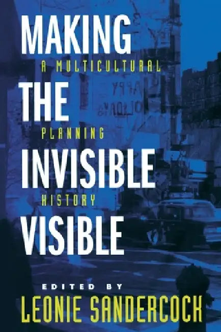 Buy Making the Invisible Visible (English, Leonie Sandercock) — BookShops.in