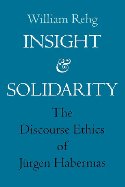 Buy Insight and Solidarity (English, William Rehg) — BookShops.in