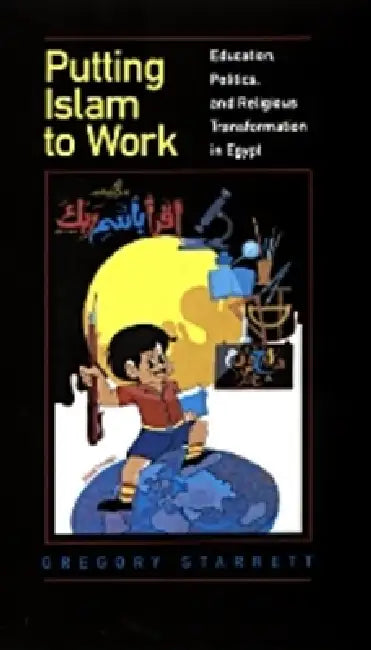 Buy Putting Islam to Work (English, Gregory Starrett) — BookShops.in