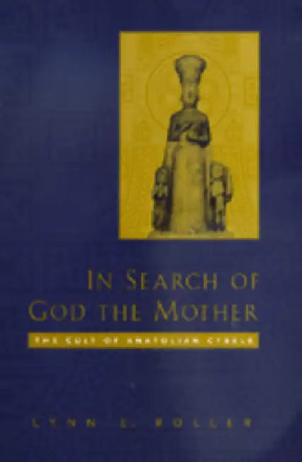 Buy In Search of God the Mother (English, Lynn E. Roller) β BookShops.in