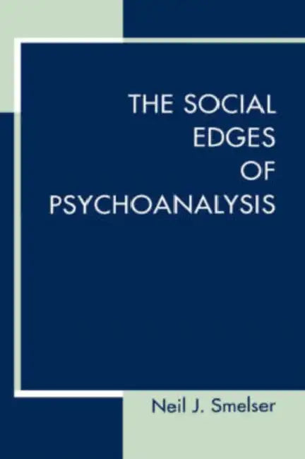 Buy The Social Edges of Psychoanalysis (English, Neil J. Smelser) — BookShops.in