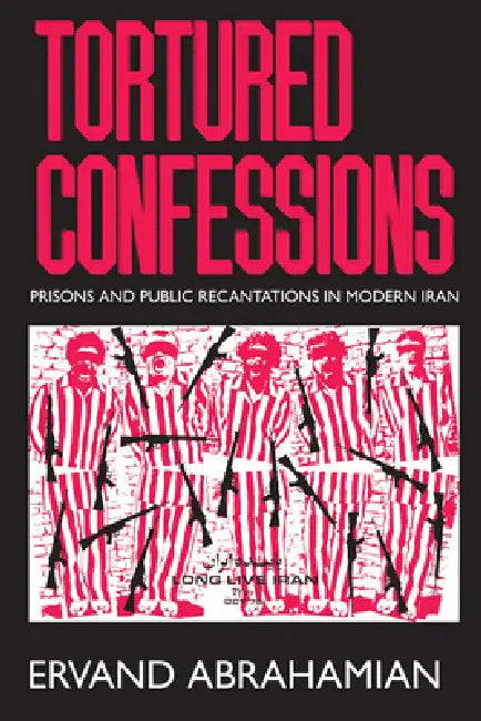 Buy Tortured Confessions (English, Ervand Abrahamian) — BookShops.in