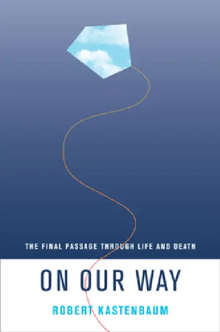 Buy On Our Way (English, Robert Kastenbaum) — BookShops.in