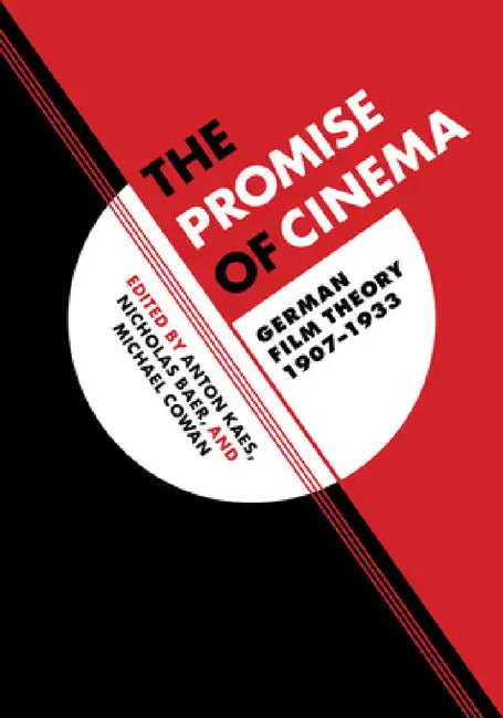 Buy The Promise of Cinema (English, Anton Kaes | Nicholas Baer | Michael Cowan) — BookShops.in