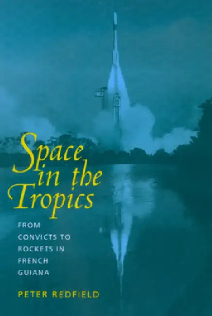 Buy Space in the Tropics (English, Peter Redfield) — BookShops.in