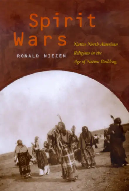 Buy Spirit Wars (English, Ronald Niezen | Kim Burgess | Manley Begay) — BookShops.in