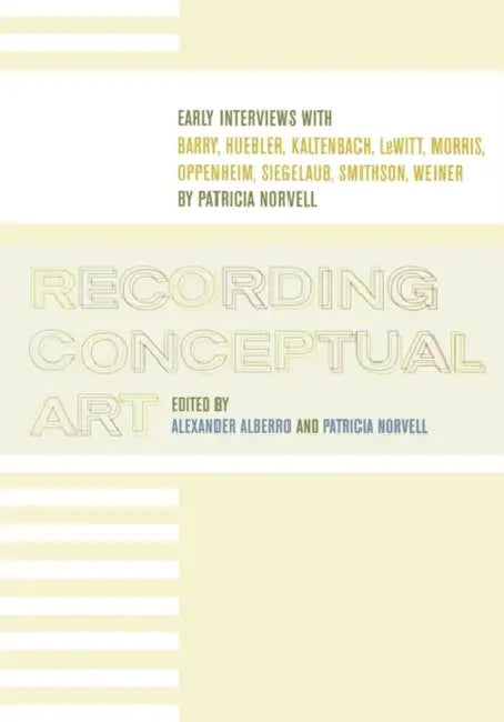 Buy Recording Conceptual Art (English, Alexander Alberro | Patricia Norvell) — BookShops.in