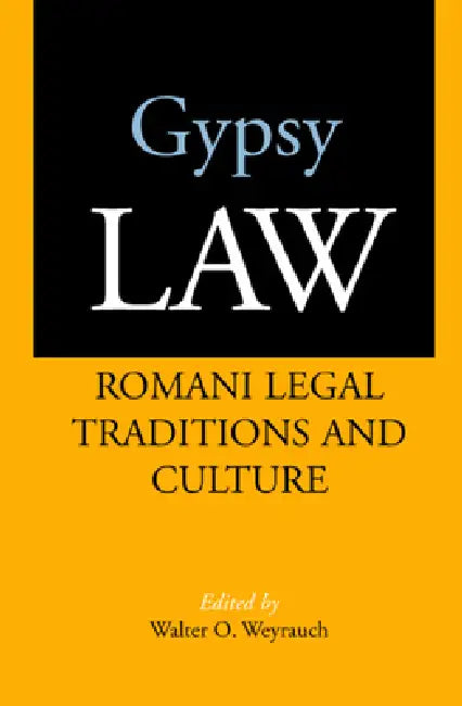 Buy Gypsy Law | by Walter O. Weyrauch | University of California Press | by Walter O. Weyrauch | University of California Press | by Walter O. Weyrauch | University of California Press | by Walter O. Weyrauch | University of California Press | by Walter O. Weyrauch | University of California Press | by Walter O. Weyrauch | University of California Press | by Walter O. Weyrauch | University of California Press | by Walter O. Weyrauch | University of California Press | by Walter O. Weyrauch | Universi — BookShops.in