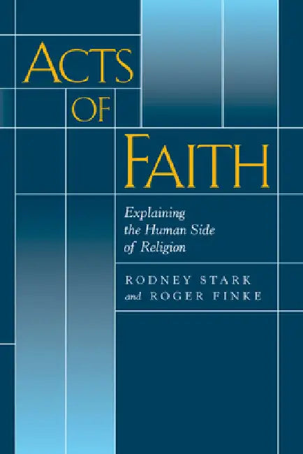 Buy Acts of Faith (English, Rodney Stark | Roger Finke) — BookShops.in