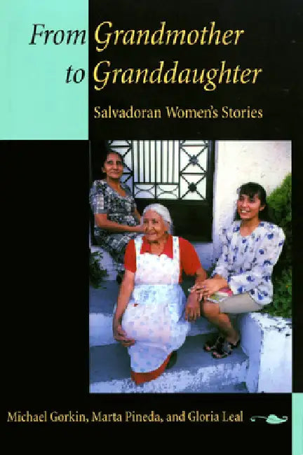 Buy From Grandmother to Granddaughter (English, Michael Gorkin | Marta Pineda | Gloria Leal) — BookShops.in