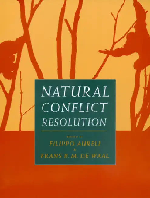 Buy Natural Conflict Resolution (English, Filippo Aureli) β BookShops.in