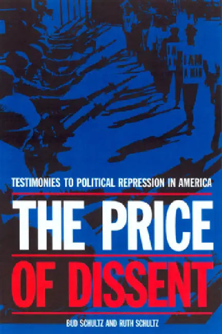 Buy The Price of Dissent (English, Bud Schultz) — BookShops.in