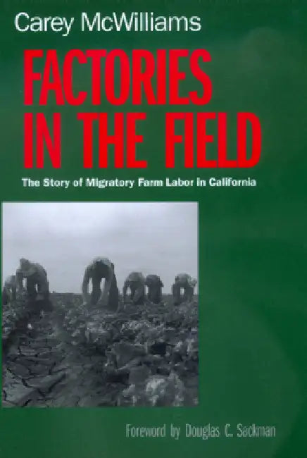 Buy Factories in the Field (English, Carey McWilliams | Douglas C. Sackman) — BookShops.in