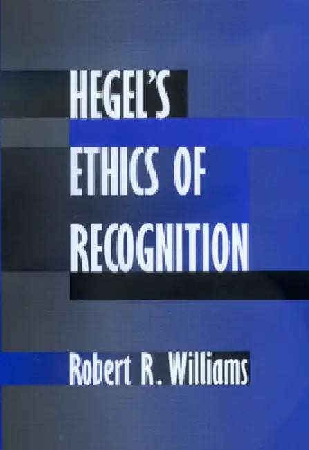 Buy Hegel's Ethics of Recognition (English, Robert R. Williams) — BookShops.in