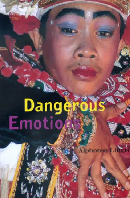 Buy Dangerous Emotions (English, Alphonso Lingis) — BookShops.in