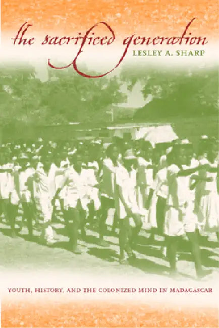 Buy The Sacrificed Generation (English, Lesley A. Sharp) — BookShops.in