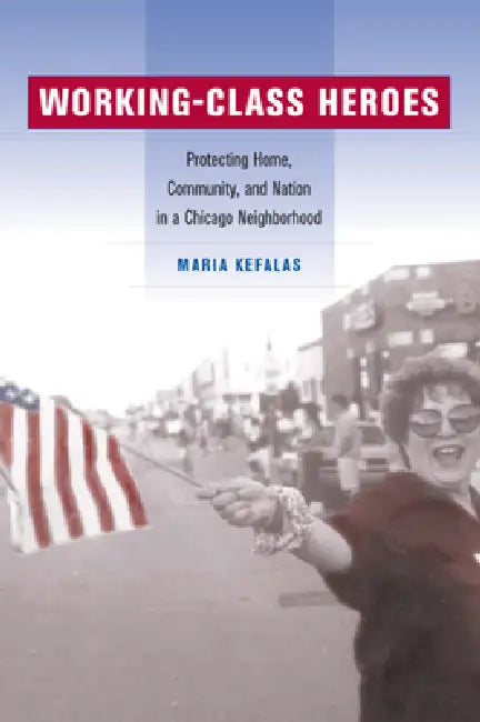 Buy Working-Class Heroes (English, Maria Kefalas) — BookShops.in