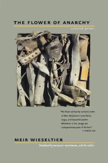 Buy The Flower of Anarchy (English, Meir Wieseltier | Shirley Kaufman) — BookShops.in