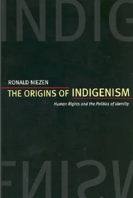 Buy The Origins of Indigenism (English, Ronald Niezen) — BookShops.in