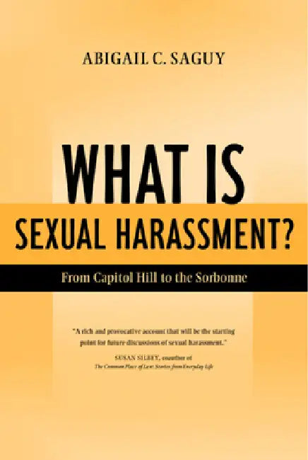 Buy What Is Sexual Harassment? (English, Abigail Saguy) — BookShops.in