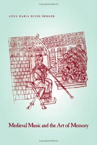 Buy Medieval Music and the Art of Memory (English, Anna Maria Busse Berger) โ BookShops.in