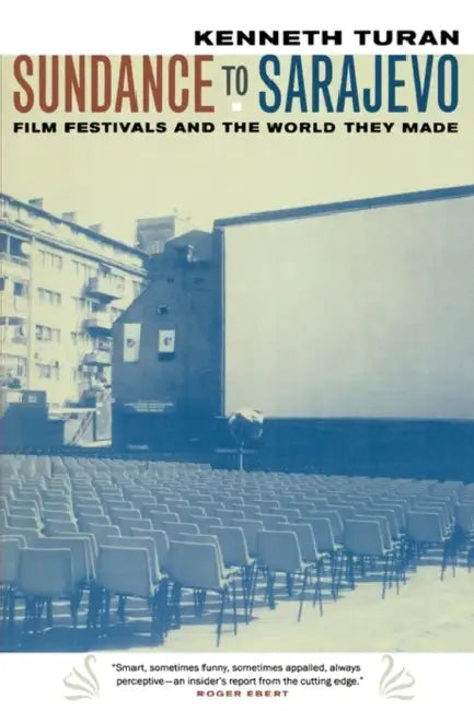 Buy Sundance to Sarajevo (English, Kenneth Turan) — BookShops.in