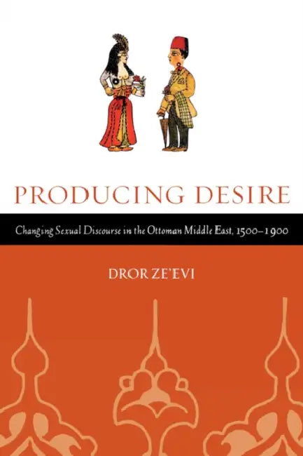 Buy Producing Desire (English, Dror Ze'evi) — BookShops.in