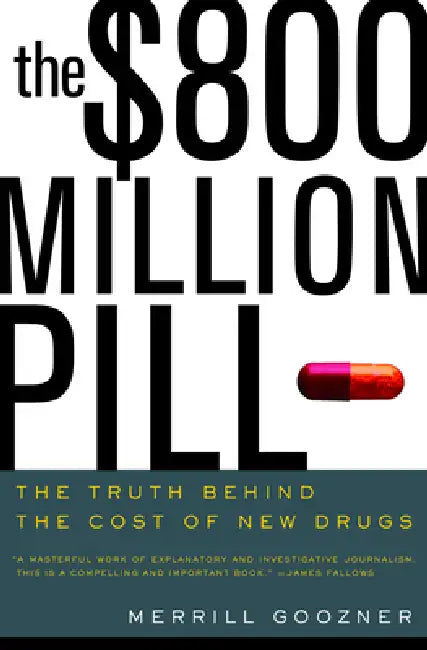 Buy The $800 Million Pill (English, Merrill Goozner) — BookShops.in