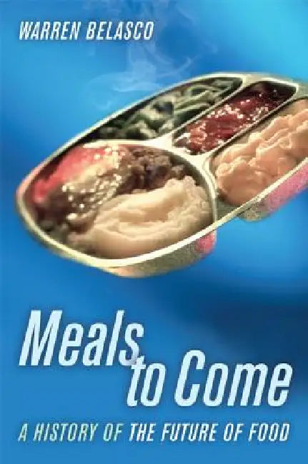 Buy Meals to Come (English, Warren Belasco) โ BookShops.in