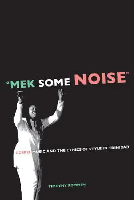 Buy Mek Some Noise (English, Timothy Rommen) โ BookShops.in