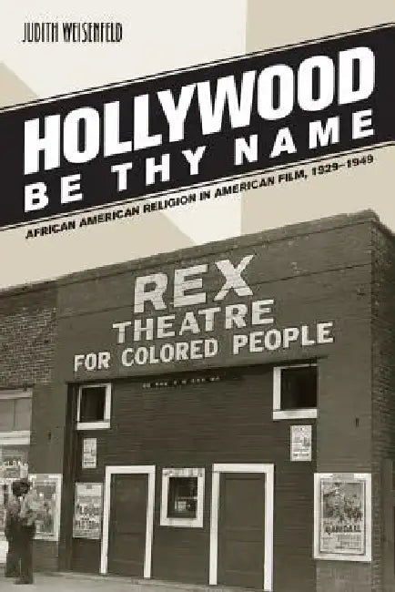 Buy Hollywood Be Thy Name (English, Judith Weisenfeld) — BookShops.in