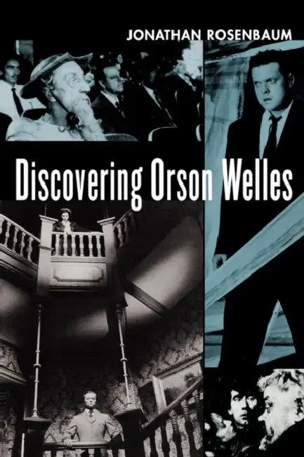 Discovering Orson Welles (English, Jonathan Rosenbaum)