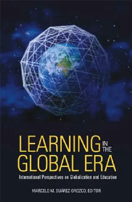 Buy Learning in the Global Era (English, Marcelo Suarez-Orozco) — BookShops.in