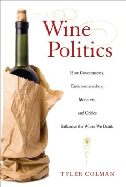 Buy Wine Politics (English, Tyler Colman) — BookShops.in