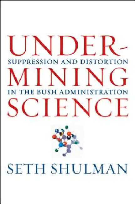 Buy Undermining Science (English, Seth Shulman) — BookShops.in