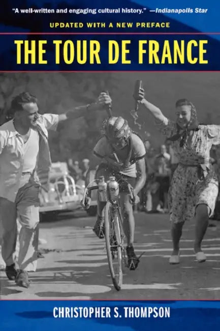 Buy The Tour de France, Updated with a New Preface (English, Christopher S. Thompson) β BookShops.in