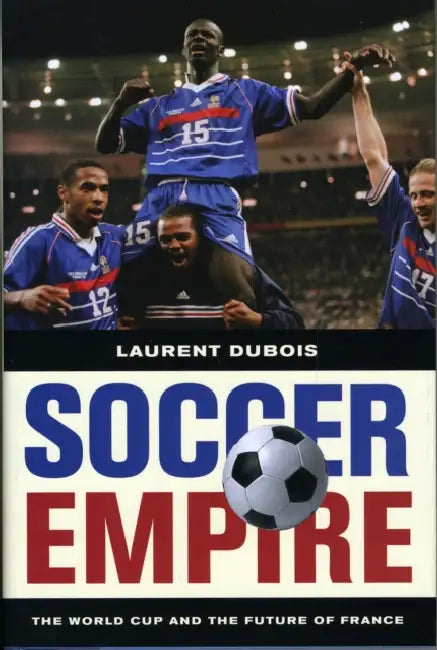 Buy Soccer Empire (English, Laurent DuBois) — BookShops.in