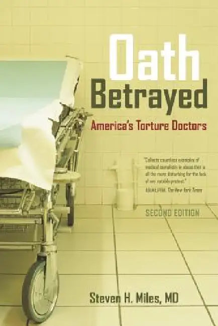 Buy Oath Betrayed (English, Steven H. Miles) — BookShops.in